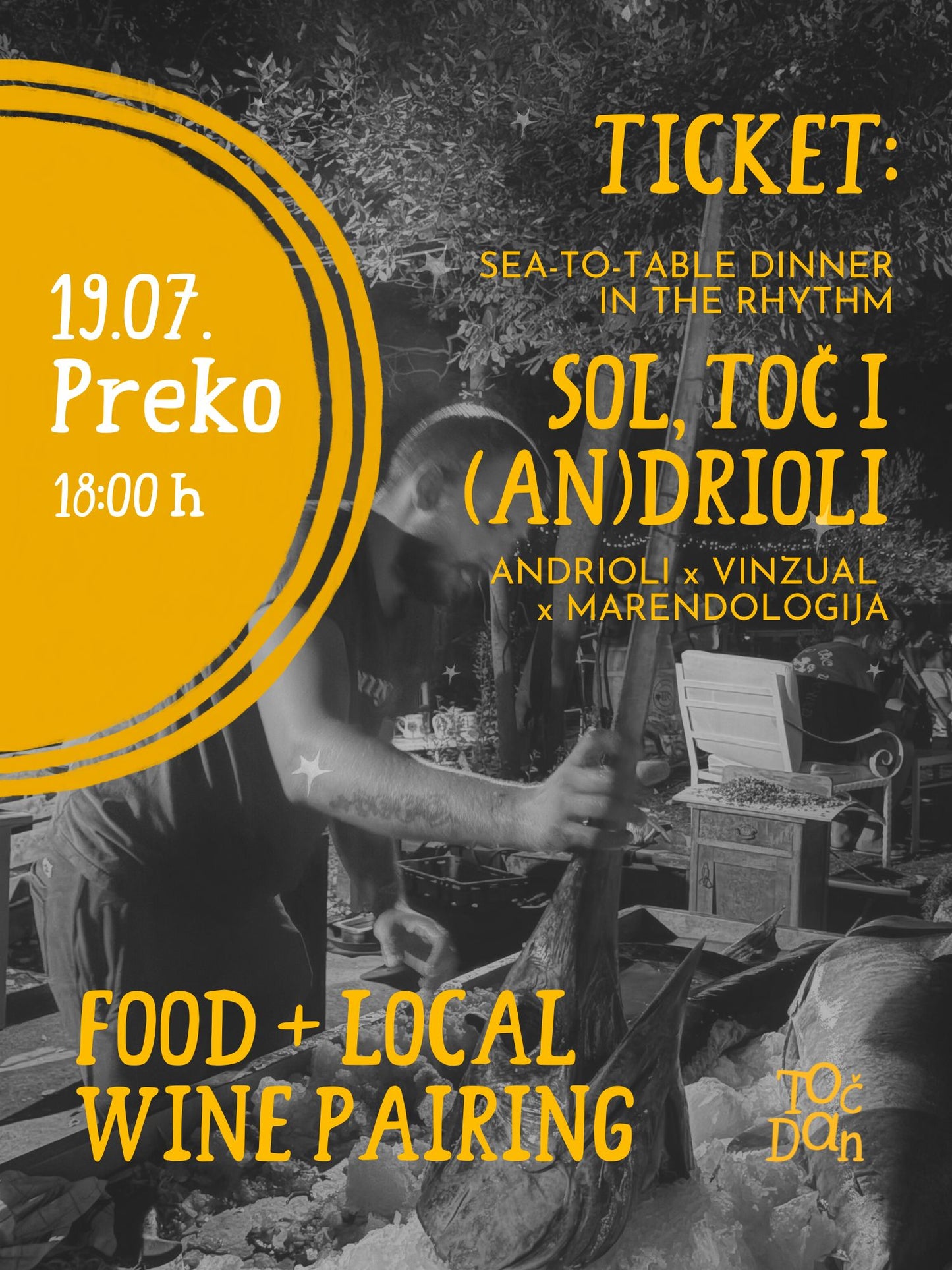 SEA-TO-TABLE DINNER: SOL, TOČ i DRIOLI