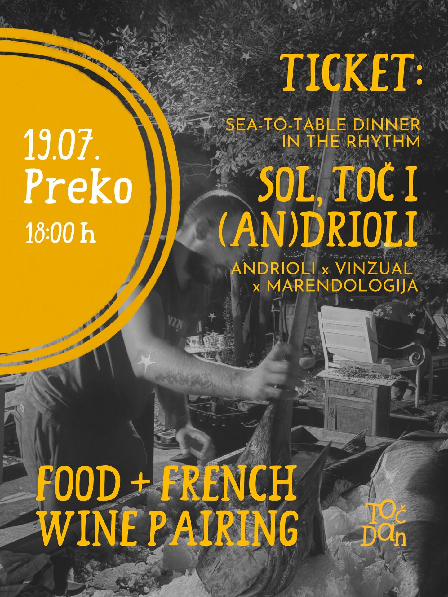 SEA-TO-TABLE DINNER: SOL, TOČ i DRIOLI
