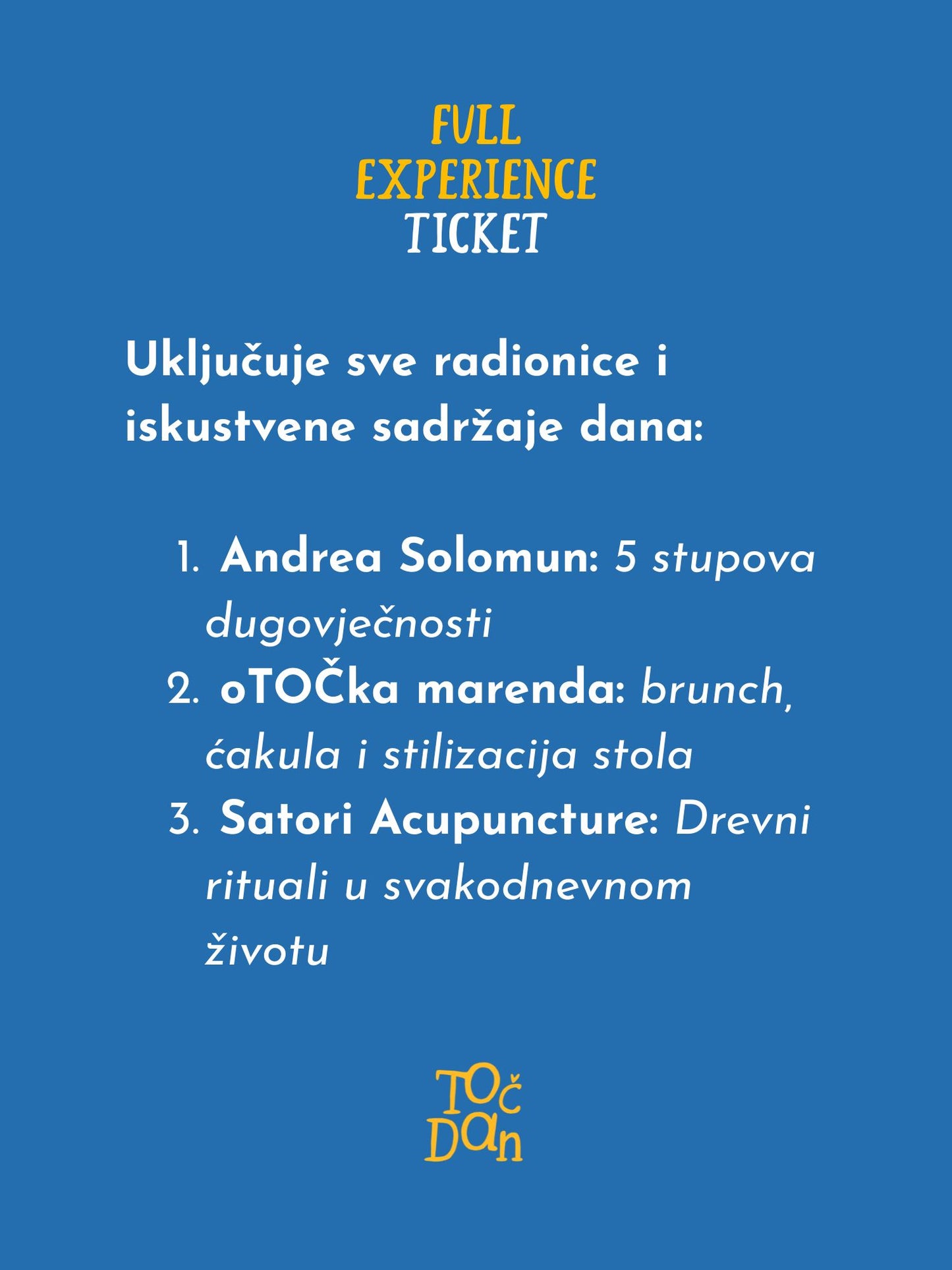 TOČ DAN: FULL EXPERIENCE