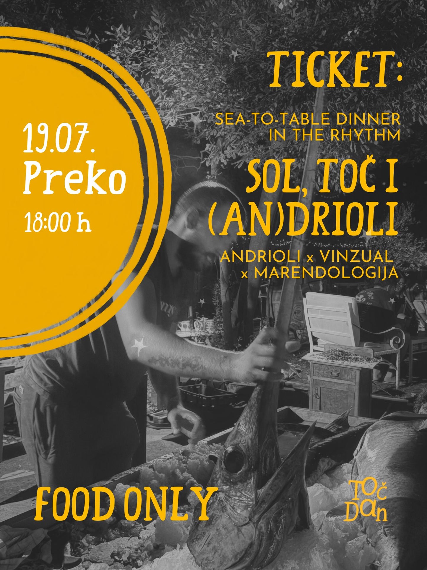 SEA-TO-TABLE DINNER: SOL, TOČ i DRIOLI