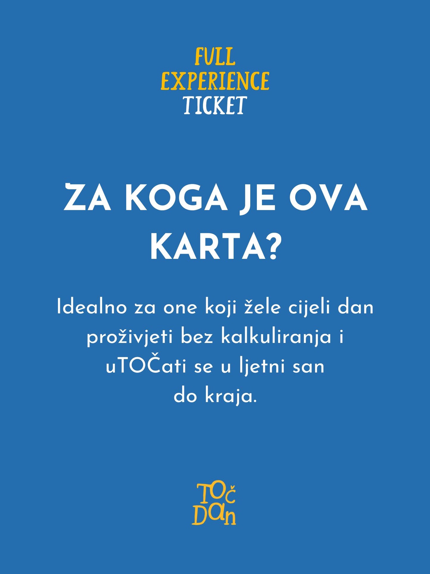 TOČ DAN: FULL EXPERIENCE